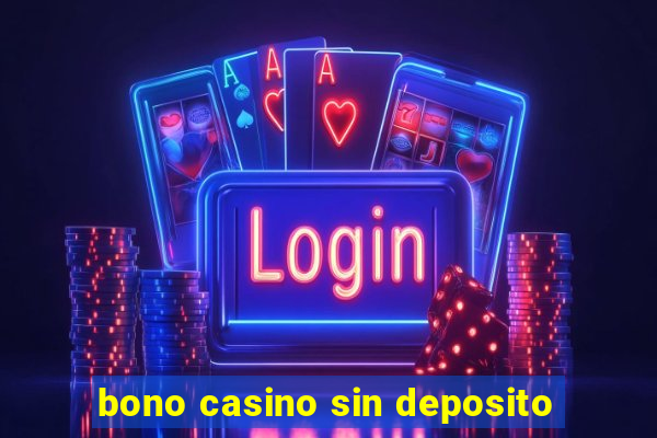 bono casino sin deposito