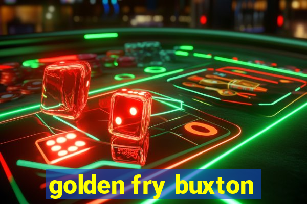 golden fry buxton