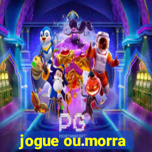 jogue ou.morra