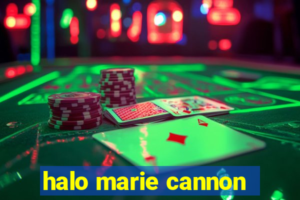 halo marie cannon