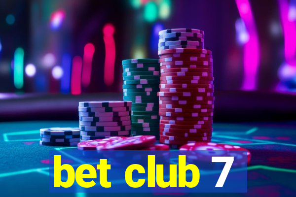 bet club 7