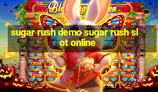 sugar rush demo sugar rush slot online