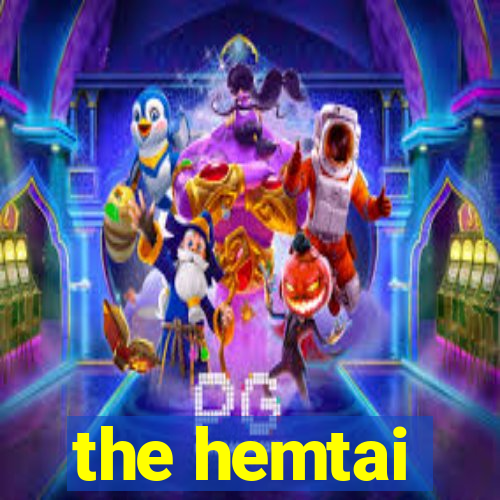 the hemtai