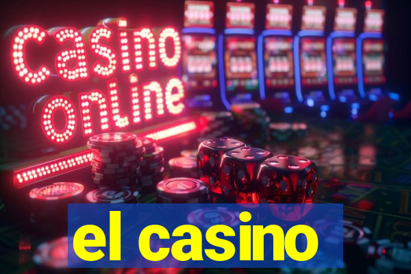 el casino