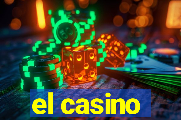 el casino