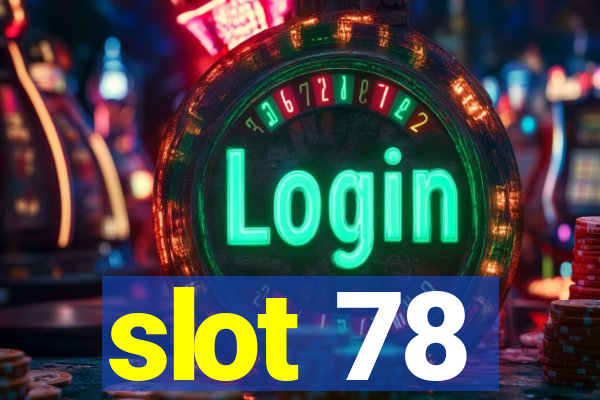 slot 78