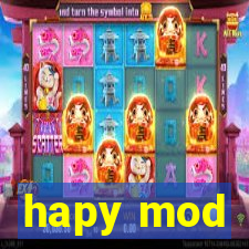 hapy mod