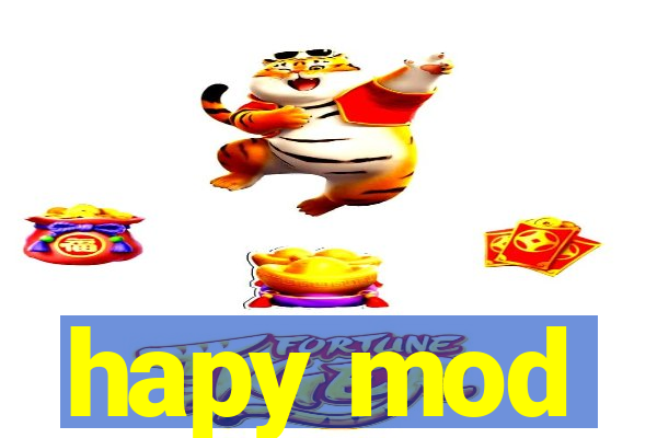 hapy mod