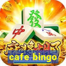 cafe bingo