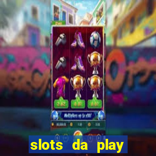 slots da play store que pagam dinheiro de verdade