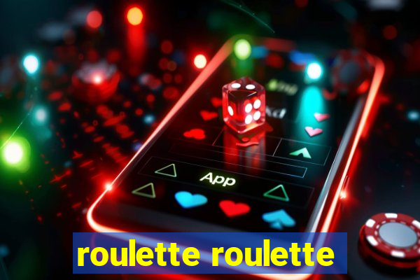 roulette roulette