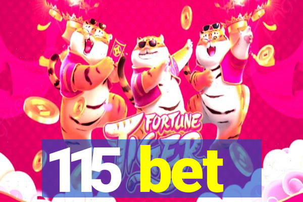 115 bet