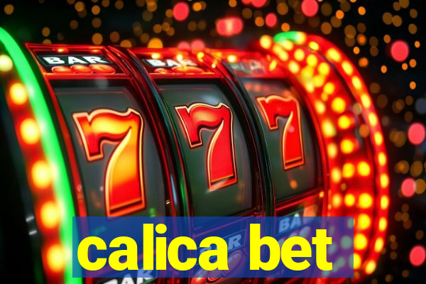 calica bet