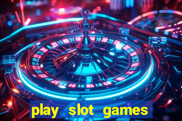 play slot games for free no download