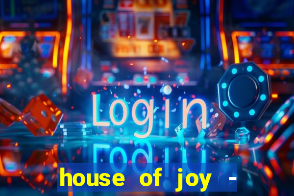 house of joy - casino slots