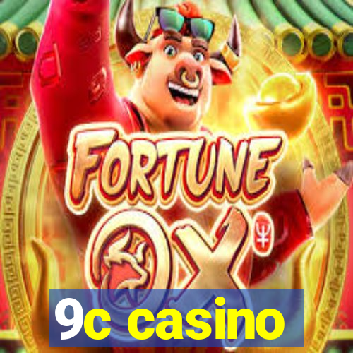 9c casino