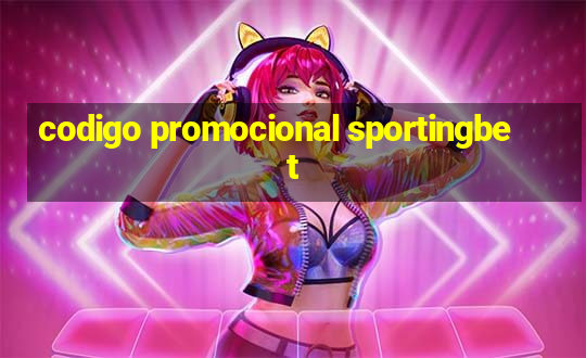 codigo promocional sportingbet