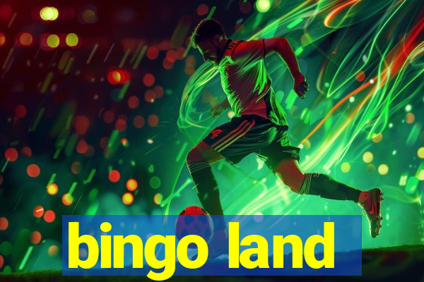 bingo land