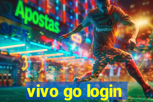 vivo go login