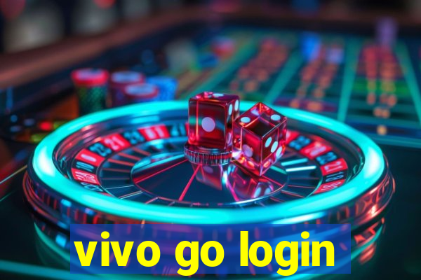 vivo go login