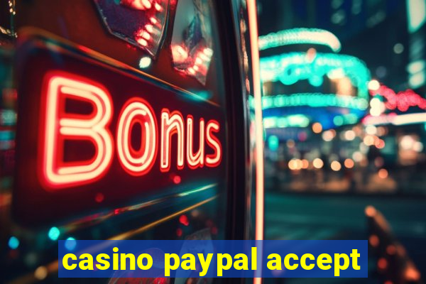 casino paypal accept