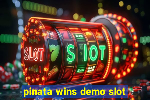 pinata wins demo slot