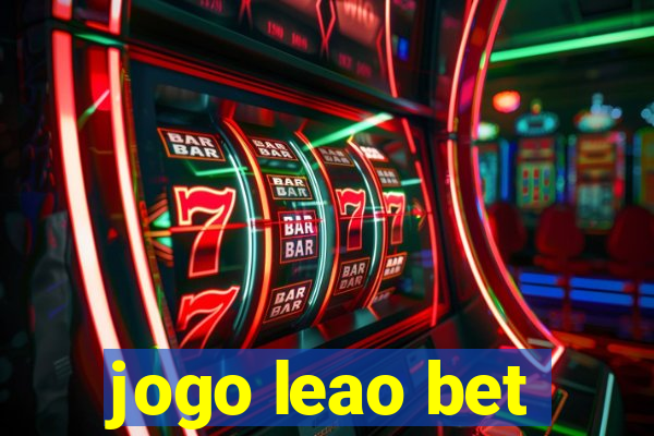 jogo leao bet