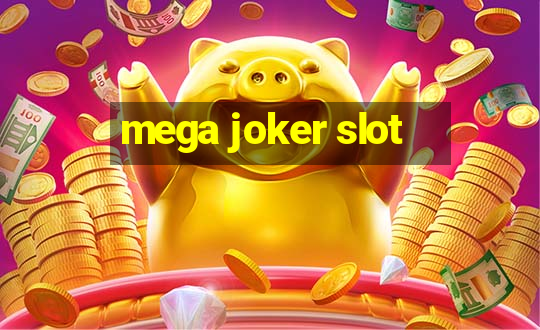 mega joker slot