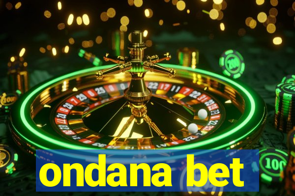 ondana bet