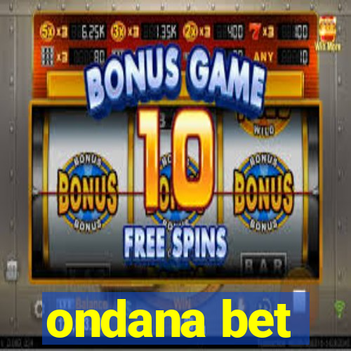 ondana bet