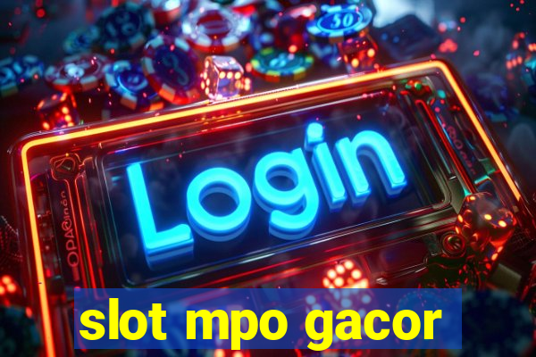 slot mpo gacor