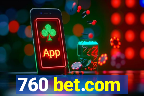 760 bet.com