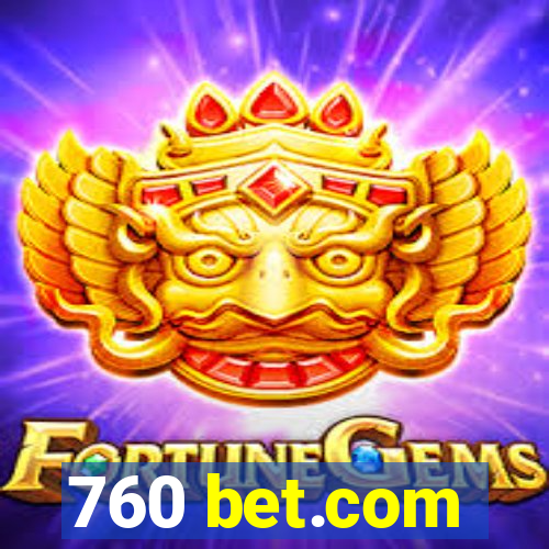 760 bet.com