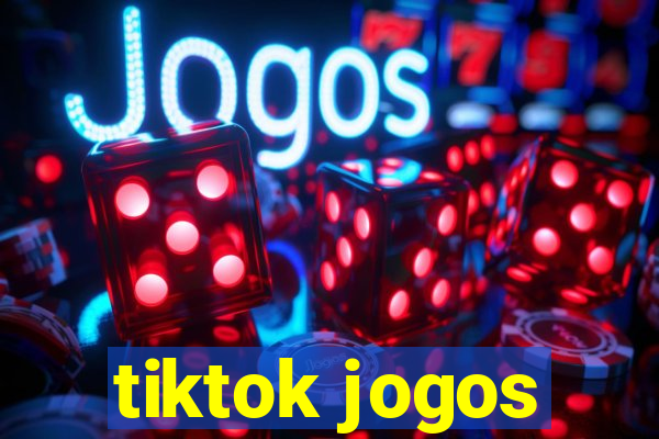 tiktok jogos