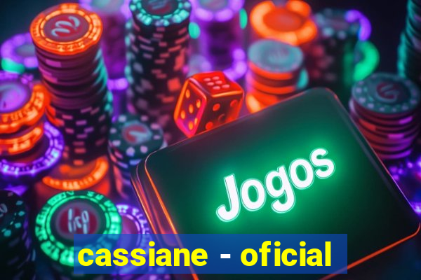 cassiane - oficial