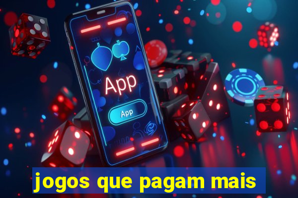 jogos que pagam mais