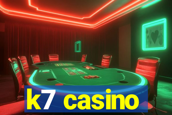 k7 casino