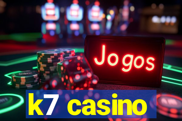 k7 casino