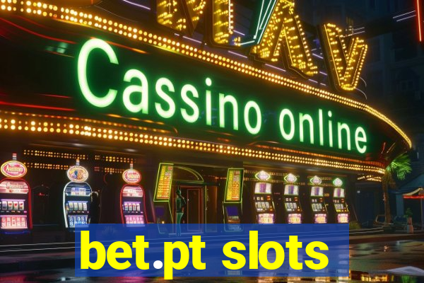 bet.pt slots