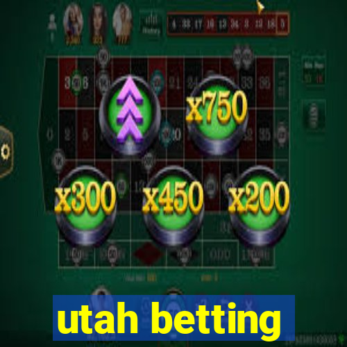 utah betting