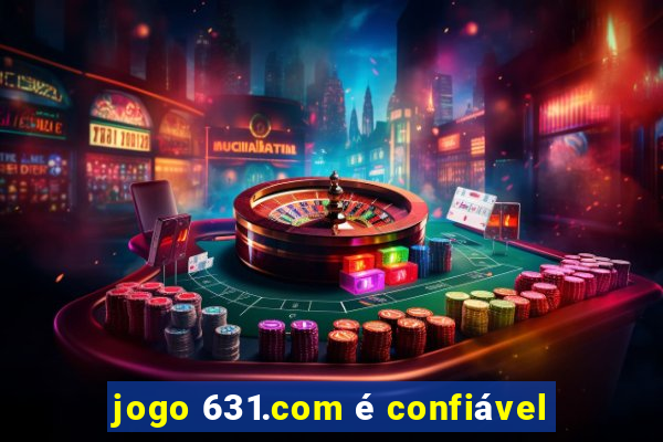 jogo 631.com é confiável