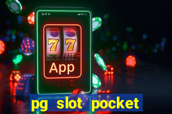 pg slot pocket games soft