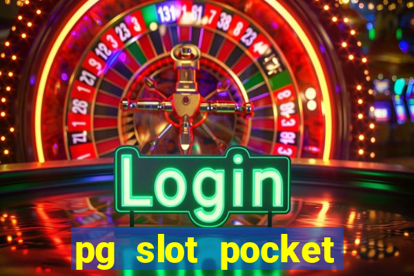 pg slot pocket games soft