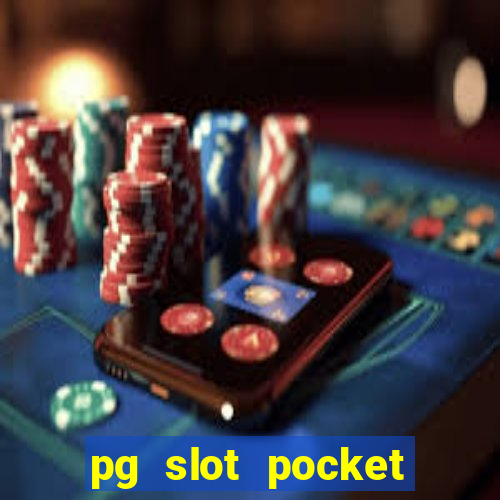 pg slot pocket games soft