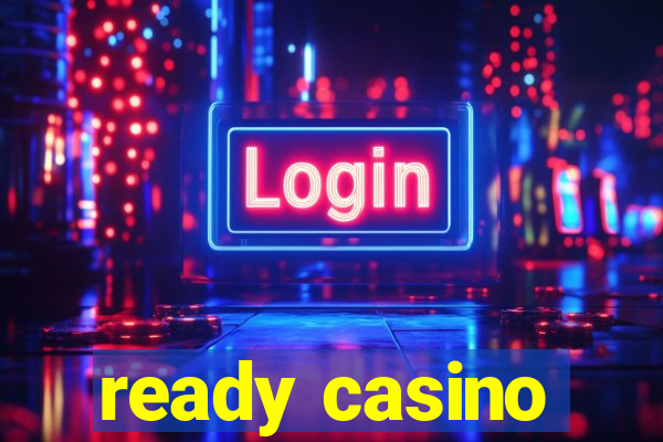 ready casino