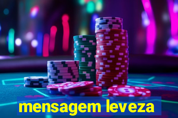 mensagem leveza