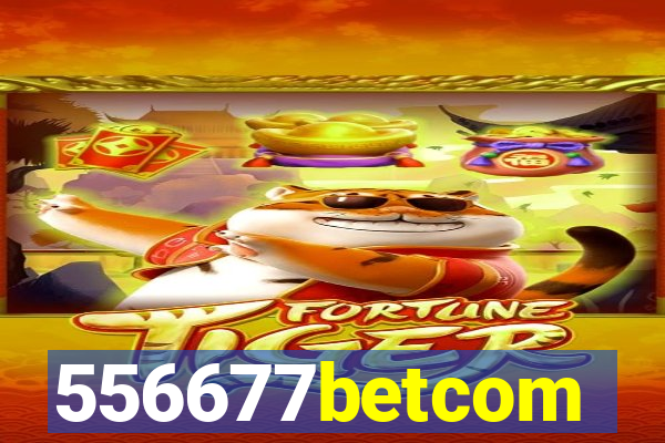 556677betcom