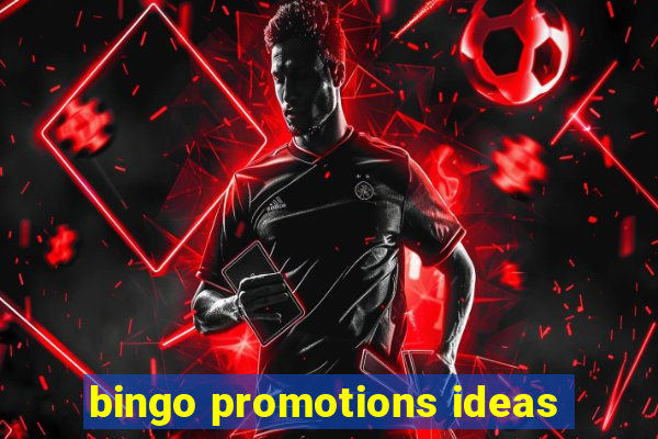 bingo promotions ideas