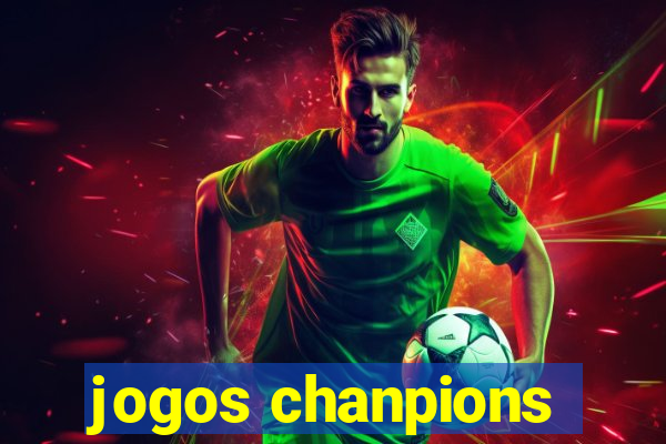 jogos chanpions