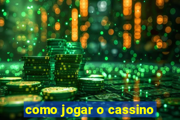 como jogar o cassino